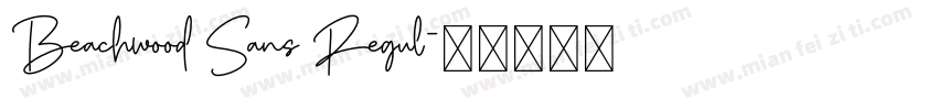 Beachwood Sans Regul字体转换